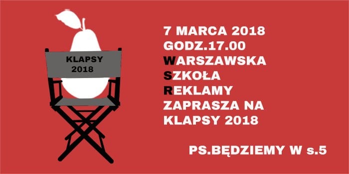 KLAPSY 2018! Zapraszamy na wewnątrzszkolny przegląd filmowy. 7 marca 2018, godz. 17:00, sala nr 5