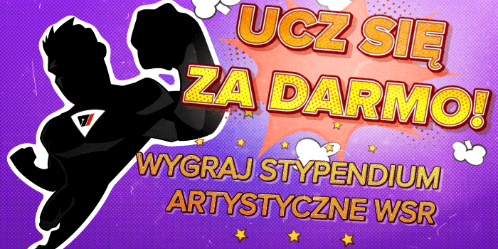 Ucz się za darmo! Wygraj stypendium artystyczne WSR!