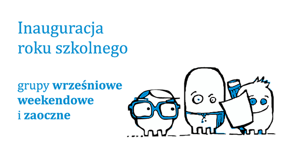 Inauguracja roku szkolnego grupy wrześniowe weekendowe i zaoczne